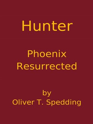 cover image of Hunter--Phoenix Resurrected